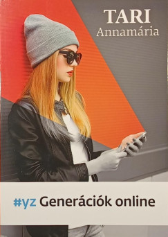 Tari Annamária - #YZ Generációk online