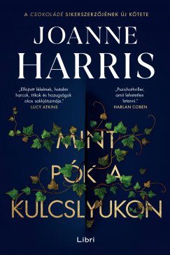 Joanne Harris - Mint pk a kulcslyukon