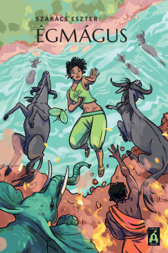Szakács Eszter - Égmágus