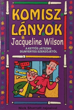 Jacqueline Wilson - Komisz lányok