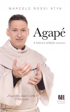 Marcello Atya Rossi - Agap - A felttel nlkli szeretet