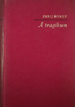 Jurij Borev - A tragikum