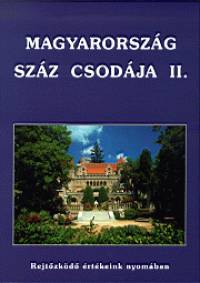 Magyarorszg szz csodja II.