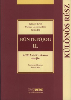 Dr. Belovics Ervin - Dr. Moln�r G�bor - Dr. Sinku P�l - B�ntet�jog