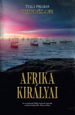 Tyll J. Pollman - Afrika kirlyai
