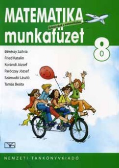 Bkssy Szilvia - Fried Katalin - Korndi Jzsef - Parczay Jzsef - Szmad Lszl - Tams Beta - Matematika 8.