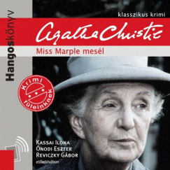 Christie Agatha - Kassai Ilona - nodi Eszter - Reviczky Gbor - Miss Marple mesl