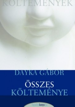 Dayka Gbor - Dayka Gbor sszes kltemnye