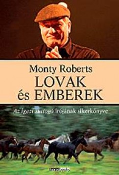 Monty Roberts - Lovak s emberek
