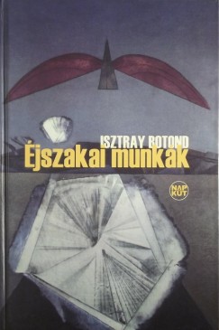 Isztray Botond - jszakai munkk