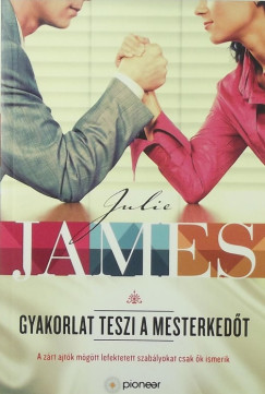 Julie James - Gyakorlat teszi a mesterkedt