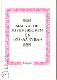 Magyarok kisebbsgben s szrvnyban