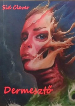 Fekete Zsolt - Dermesztő