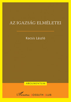 Dr. Kocsis Lszl - Az igazsg elmletei