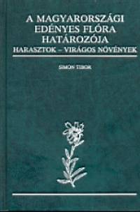 Dr. Simon Tibor  (Szerk.) - A magyarorszgi ednyes flra hatrozja