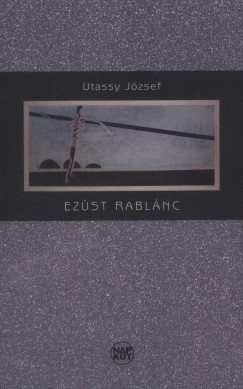 Utassy J�zsef - Ez�st rabl�nc