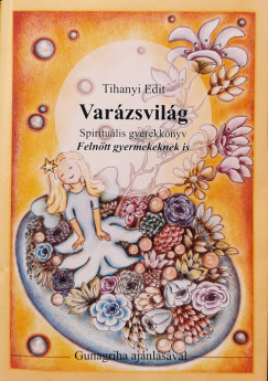Tihanyi Edit - Varzsvilg