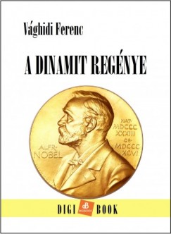 Vghidi Ferenc - A dinamit regnye