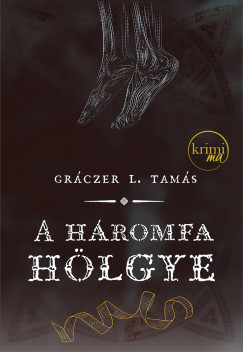 Grczer L. Tams - A hromfa hlgye