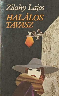 Zilahy Lajos - Hal�los tavasz