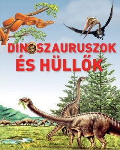 Loredana Agosta - Dinoszauruszok s hllk