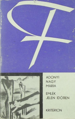 Adonyi Nagy Mria - Emlk jelen idben