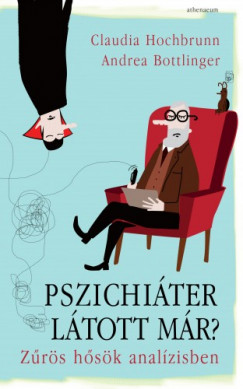 Andrea Bottlinger Claudia Hochbrunn - Pszichiter ltott mr?