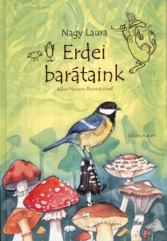 Nagy Laura - Erdei barátaink