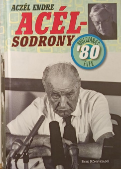 Aczl Endre - Aclsodrony - Nyolcvanas vek