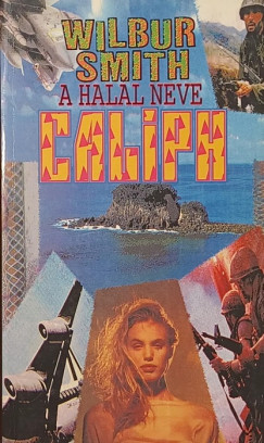 Wilbur Smith - A hal�l neve Caliph