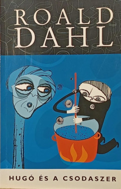 Roald Dahl - Hug� �s a csodaszer