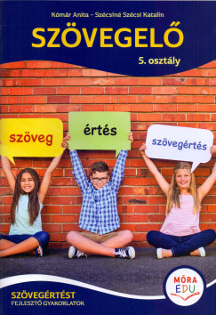 Kmr Anita - Szcsin Szcsi Katalin - Szvegel 5. osztly