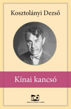 Kosztolnyi Dezs - Knai kancs