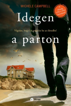 Michele Campbell - Idegen a parton
