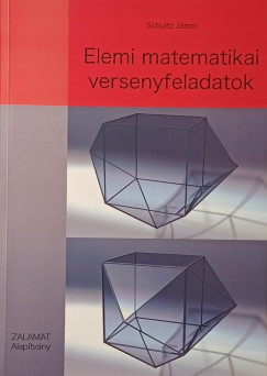 Schultz János - Elemi matematikai versenyfeladatok