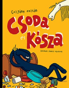 Czigny Zoltn - Csoda s Ksza