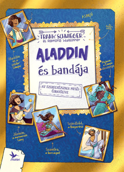 Frank Schwieger - Aladdin és bandája