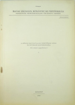 A három nagyhatalom vezetőinek krimi és potsdami konferenciája