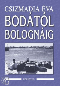 Csizmadia va - Bodtl Bolognig