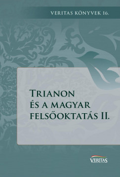 Ujvry Gbor  (Szerk.) - Trianon s a magyar felsoktats II.