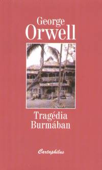 George Orwell - Tragdia Burmban