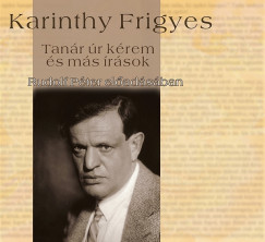 Karinthy Frigyes - Tanr r krem s ms rsok