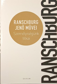 Ranschburg Jen� - Szem�lyis�g�nk titkai