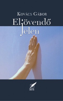 Kovcs Gbor - Eljvend jelen
