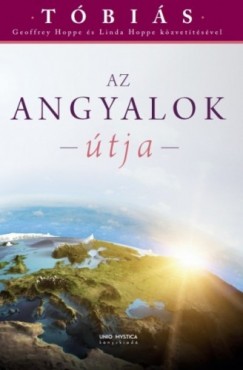 Geoffrey Hoppe - Linda Hoppe - TBIS: Az angyalok tja - Tbis kzvettsek