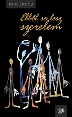 Paul Emond - Ebbl se lesz szerelem