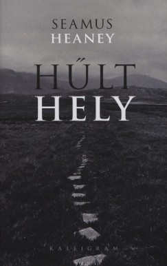 Seamus Heaney - Hlt hely