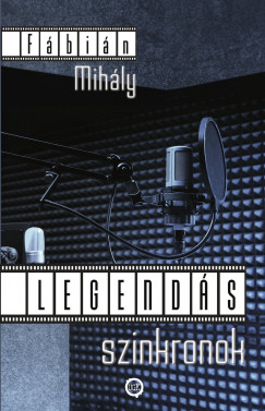 Fábián Mihály - Legendás szinkronok