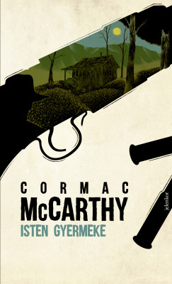 Cormac McCarthy - Isten gyermeke