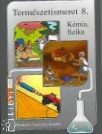 Jakab Mikls - Termszetismeret 8. - Kmia, fizika